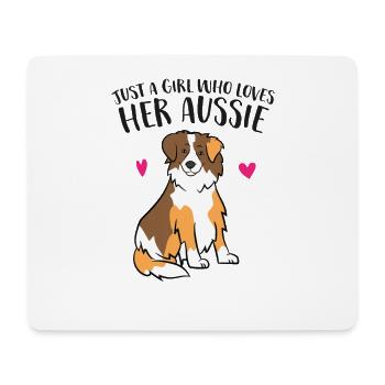 Just a Girl Who Loves Australian Shepherds Aussie - Mouse Pad (horizontal) - white - Front
