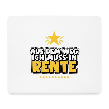 Aus dem Weg ich muss in Rente - Mousepad (Querformat) - Weiß - Vorne