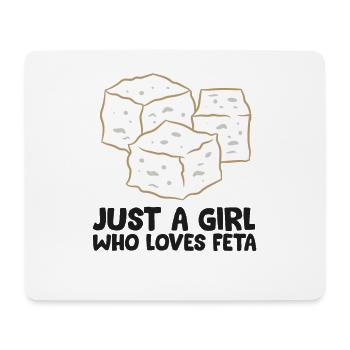 Just a Girl Who Loves Feta Cheese - Mouse Pad (horizontal) - white - Front