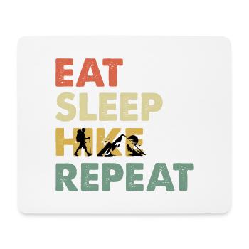 Eat Sleep Hike Repeat Wander Saying - Mouse Pad (horizontal) - white - Front