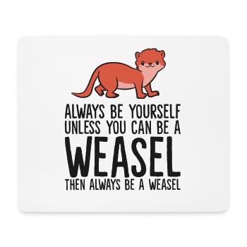 Seien Sie immer Sie selbst, außer Sie können ein - Mousepad (Querformat) - Weiß - Vorne