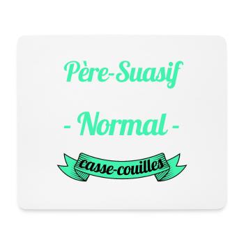 Je suis un Père-Suasif /Humour Papa / humour père - Tapis de souris (format paysage) - blanc - Devant