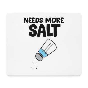 Lustiger Salzliebhaber Es braucht mehr Salz - Mousepad (Querformat) - Weiß - Vorne