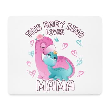 Mama Dinosaur Brontosaur This Baby Dino Loves - Mouse Pad (horizontal) - white - Front