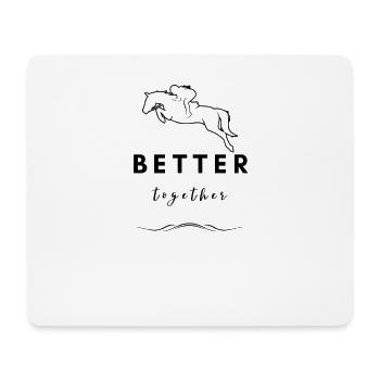 Better together - Pferdeliebhaber - Mousepad (Querformat) - Weiß - Vorne