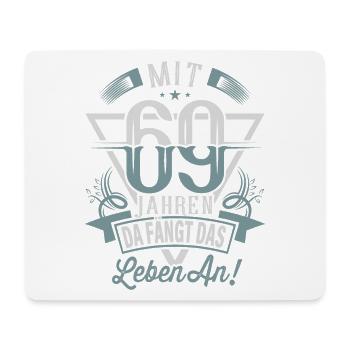 69. Geburtstag Da Fängt Das Leben An - Mousepad (Querformat) - Weiß - Vorne