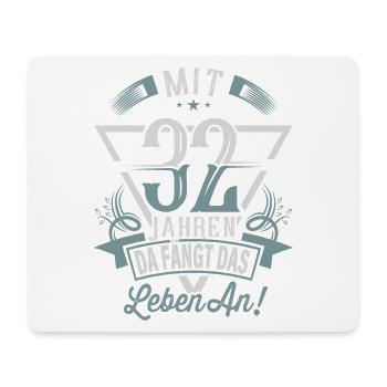 32. Geburtstag Da Fängt Das Leben An - Mousepad (Querformat) - Weiß - Vorne