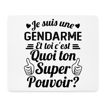 Je Suis Une Gendarme c'est Mon Super Pouvoir - Tapis de souris (format paysage) - blanc - Devant