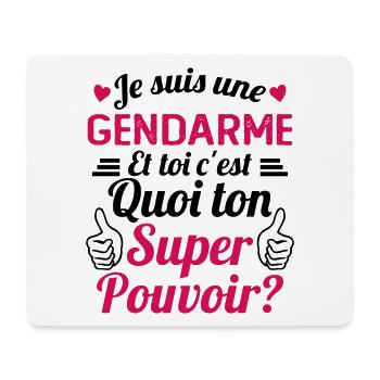 Je Suis Une Gendarme c'est Mon Super Pouvoir - Tapis de souris (format paysage) - blanc - Devant