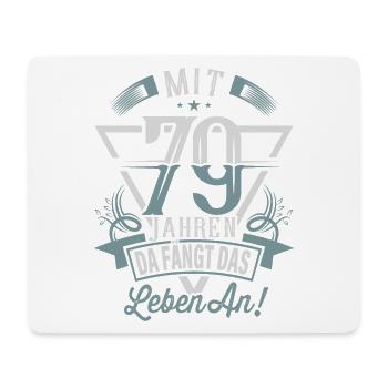 79. Geburtstag Da Fängt Das Leben An - Mousepad (Querformat) - Weiß - Vorne
