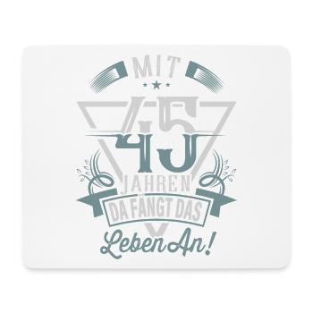 45. Geburtstag Da Fängt Das Leben An - Mousepad (Querformat) - Weiß - Vorne