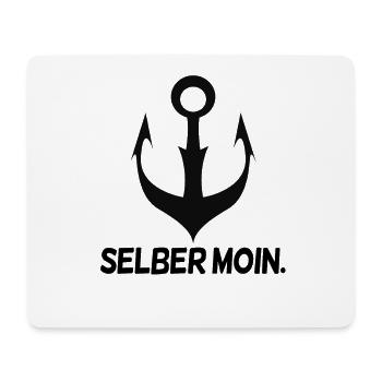 Selber Moin - Moin lustig - Mousepad (Querformat) - Weiß - Vorne