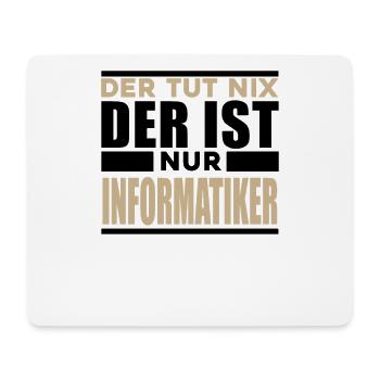 Informatiker Spruch - Mousepad (Querformat) - Weiß - Vorne