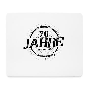 70. Geburtstag es dauerte 70 Jahre so gut - Mousepad (Querformat) - Weiß - Vorne