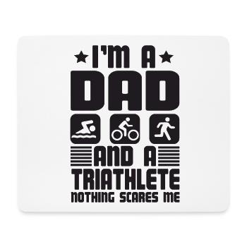 I'm A Dad And A Triathlete Nothing - Mouse Pad (horizontal) - white - Front