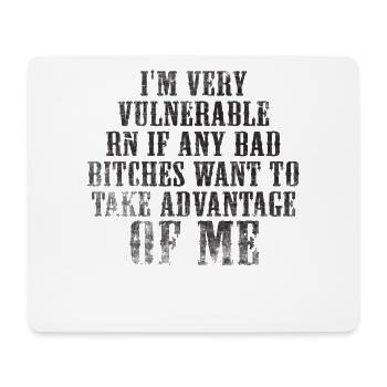 I'm Very Vulnerable RN - Mouse Pad (horizontal) - white - Front