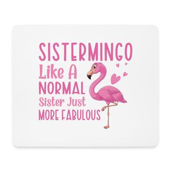 Sistermingo Like Normal Sister Flamingo - Mouse Pad (horizontal) - white - Front
