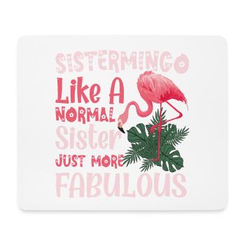 Sistermingo Like Normal Sister Flamingo - Mouse Pad (horizontal) - white - Front