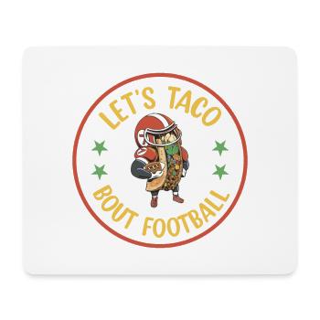 Taco Bout Football Game Day - Mouse Pad (horizontal) - white - Front