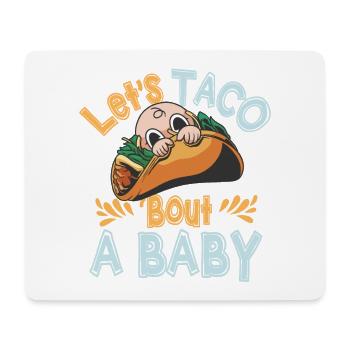 Let's Taco Bout A Party Taco Birthday - Mouse Pad (horizontal) - white - Front