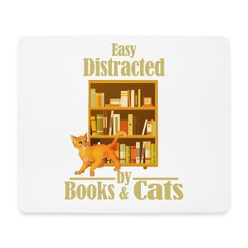 Easily distracted by books and cats - Mouse Pad (horizontal) - white - Front
