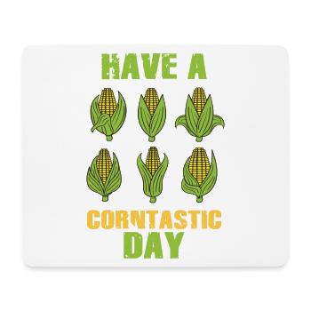 Have a corntastic day - Mouse Pad (horizontal) - white - Front