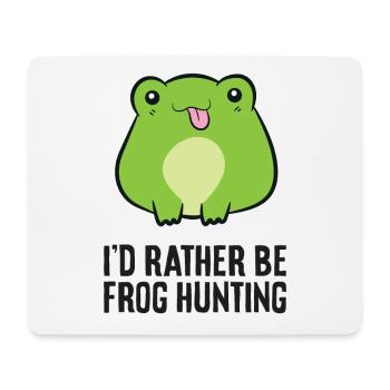 I'd Arther Be Frog Hunting Funny Frog Catcher - Mouse Pad (horizontal) - white - Front