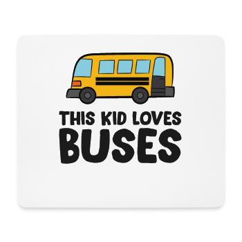 This Kid Loves Buses - Mouse Pad (horizontal) - white - Front