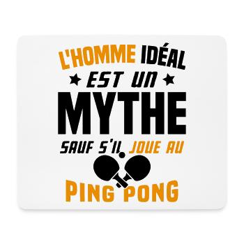 L'homme idéal est un mythe - Cadeau Ping pong - Tapis de souris (format paysage) - blanc - Devant