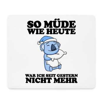 Müde Spruch lustig Schlafen Ausschlafen Faul - Mousepad (Querformat) - Weiß - Vorne