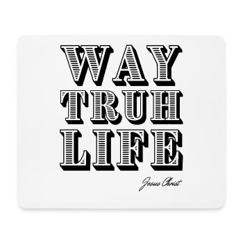 Way Truh Life, Christ - Tapis de souris (format paysage) - blanc - Devant