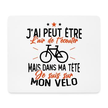 Dans Ma Tête Je suis sur Mon Vélo Humour Cyclisme - Tapis de souris (format paysage) - blanc - Devant