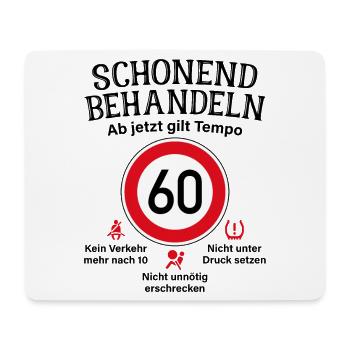 60. Geburtstag Schonend Behandeln 60 Tempolimit 60 - Mousepad (Querformat) - Weiß - Vorne
