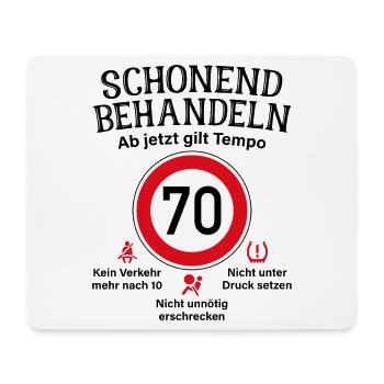 70. Geburtstag Schonend Behandeln 70 Tempolimit 70 - Mousepad (Querformat) - Weiß - Vorne