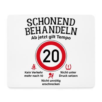 20. Geburtstag Schonend Behandeln 20 Tempolimit 20 - Mousepad (Querformat) - Weiß - Vorne