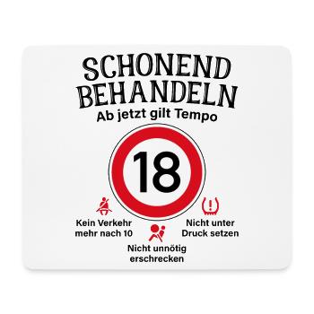 18. Geburtstag Schonend Behandeln 18 Tempolimit 18 - Mousepad (Querformat) - Weiß - Vorne