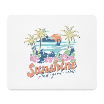 Sunshine And Great Vibes Summer - Mouse Pad (horizontal) - white - Front
