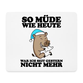 Müde Spruch lustig Schlafen Ausschlafen Faul - Mousepad (Querformat) - Weiß - Vorne
