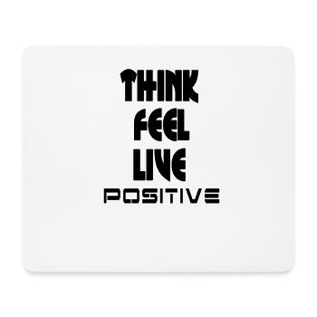 Denke und fühle dich positiv v1 - Mousepad (Querformat) - Weiß - Vorne