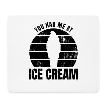 Du hattest mich bei Eiscreme - Mousepad (Querformat) - Weiß - Vorne
