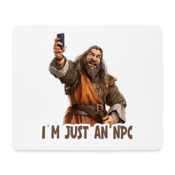 Sorry I’m Just a NPC – Funny RPG Design - Mousepad (Querformat) - Weiß - Vorne