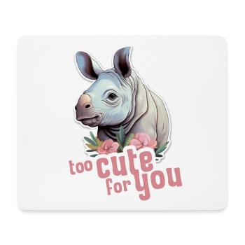 hippopotamus too cute for you baby hippopotamus cute - Mouse Pad (horizontal) - white - Front