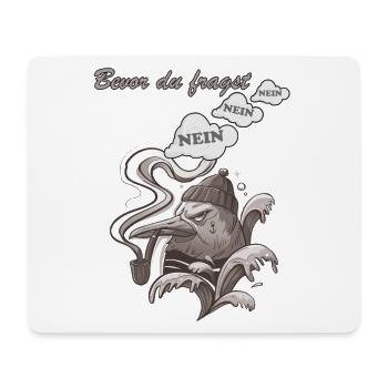 Bevor du fragst Nein lustiges Spaß Vogel Geschenk - Mousepad (Querformat) - Weiß - Vorne