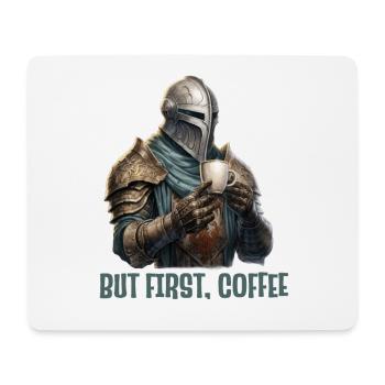 Ritter But First Coffee Fantasy RPG Shirt - Mouse Pad (horizontal) - white - Front