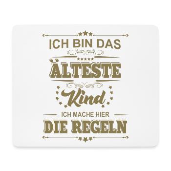 ich bin das älteste Kind ich mache die Regeln - Mousepad (Querformat) - Weiß - Vorne