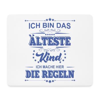 ich bin das älteste Kind ich mache die Regeln - Mousepad (Querformat) - Weiß - Vorne