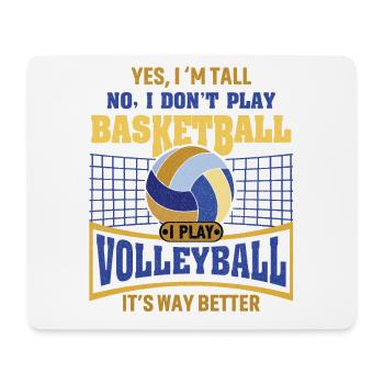 Ich spiele nicht Basketball, ich spiele Volleyball - Mousepad (Querformat) - Weiß - Vorne