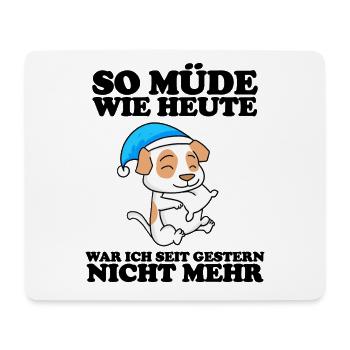 Müde Spruch Verschlafen Schlafen Ausschlafen Faul - Mousepad (Querformat) - Weiß - Vorne
