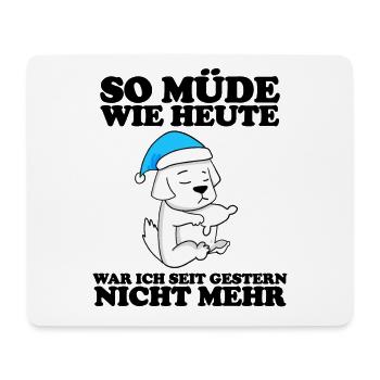 Müde Spruch Verschlafen Schlafen Ausschlafen Faul - Mousepad (Querformat) - Weiß - Vorne