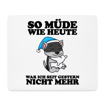 Müde Spruch Verschlafen Schlafen Ausschlafen Faul - Mousepad (Querformat) - Weiß - Vorne